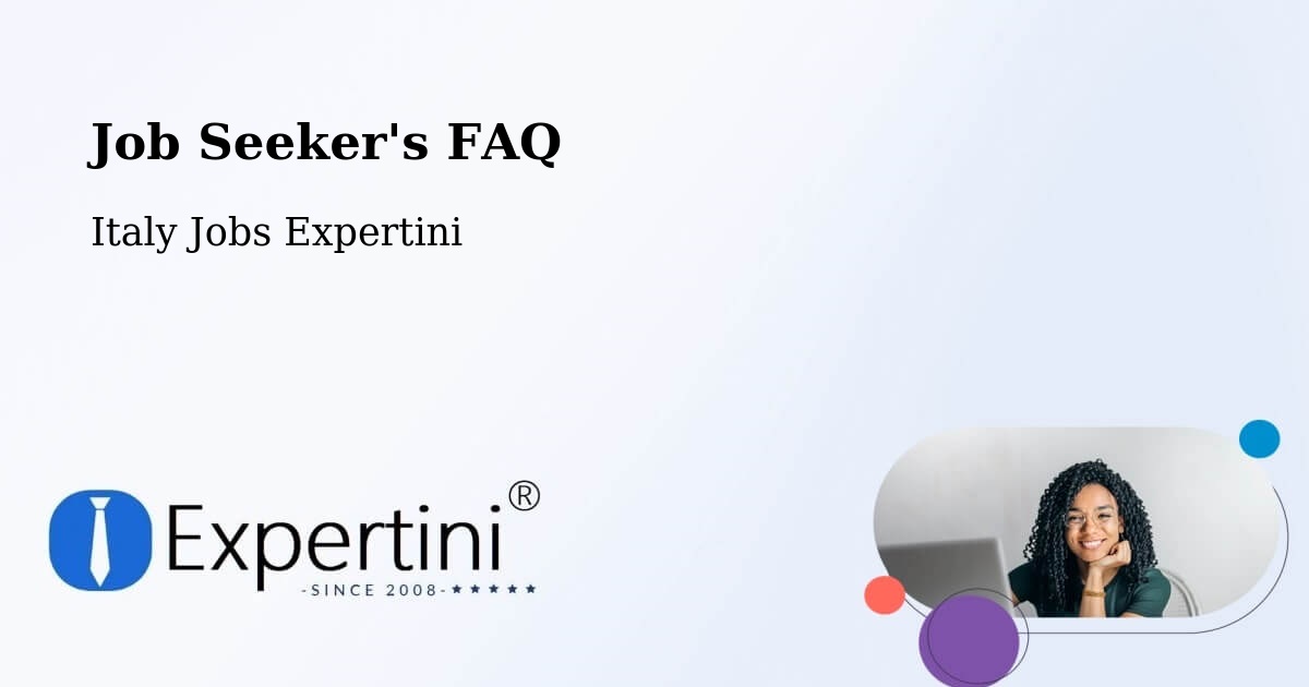 Job Seeker FAQ – Paroldo - Italy Jobs Expertini